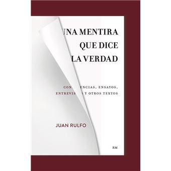 Una mentira que dice la verdad