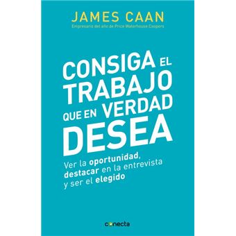 Consiga el trabajo que en verdad desea