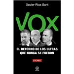 Vox, el retorno de los ultras que nunca se fueron