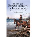 El Dia Que España Derroto A Inglaterra