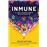 Inmune: un viaje al misterioso sistema que te mantiene vivo