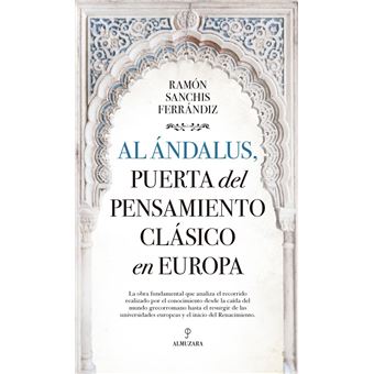 Al ándalus, puerta del pensamiento clásico en europa
