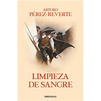 Limpieza de sangre (Las aventuras del capitán Alatriste 2)