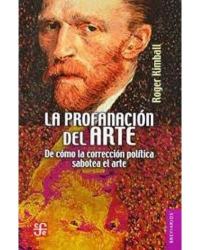 https://static.fnac-static.com/multimedia/Images/ES/NR/54/5a/14/1333844/1507-1/tsp20170822120458/La-profanacion-del-Arte.jpg