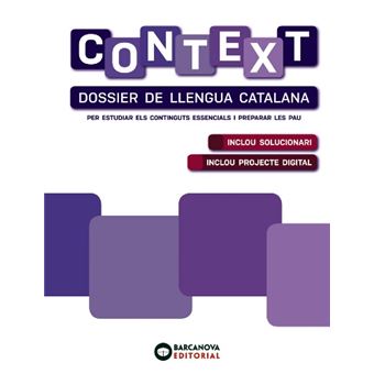 Context. Dossier De Llengua Catalana. Batxillerat - 1