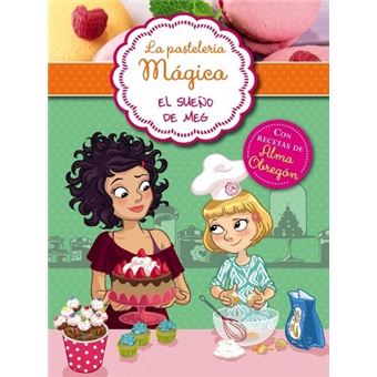 El sueño de Meg (Serie La pastelería mágica 1) - 1