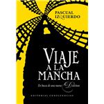 Viaje A La Mancha. En Busca De Una Nueva Dulcinea