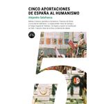 Cinco Aportaciones De España Al Hum