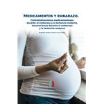 Medicamentos y embarazo contraindicaciones medicamentosas