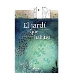 El jardí que habites