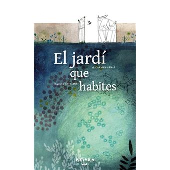 El jardí que habites