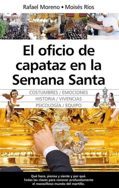 Almuzara El Oficio De Capataz En La Semana Santa - Moises Rios Bermudez (Autor)