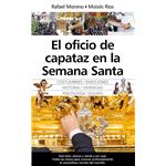 El Oficio De Capataz En La Semana Santa