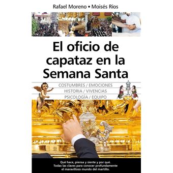 El Oficio De Capataz En La Semana Santa