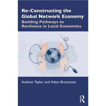 Re-Constructing the Global Network Economy - 1