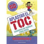 Aplastar el TOC. Cuaderno de trabajo para niños