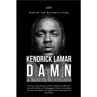 Kendrick Lamar: DAMN. and Beyond - 1