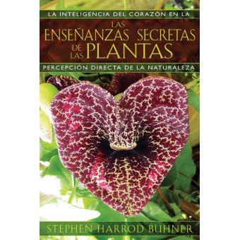 Las enseñanzas secretas de las plantas - 1