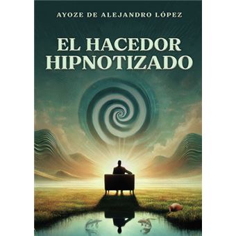El Hacedor Hipnotizado - 1