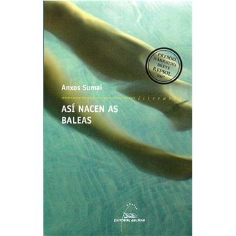 Asi nacen as baleas (Premio Narrativa Breve Repsol 2007) - 1