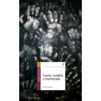 Tuerto, maldito y enamorado. Premio Alandar 2010 de Literatura juvenil