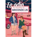 Te Odio, Mackenzie Lin