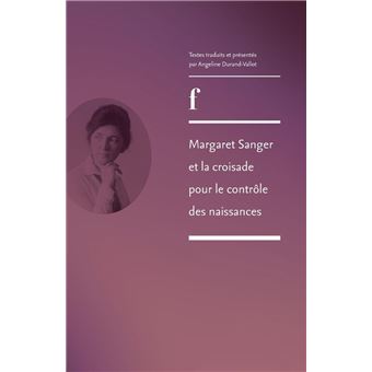 Margaret Sanger et la croisade pour le contrôle des naissances - 1
