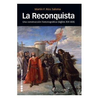 Martin F Rios La Reconquista - Martín F. Riós Saloma -5% en libros | Fnac