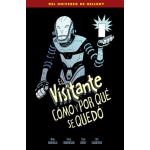 El visitante. Cómo y por qué se quedó