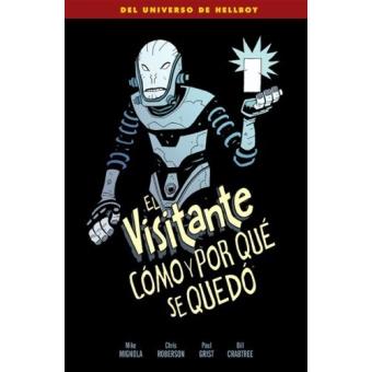 El visitante. Cómo y por qué se quedó