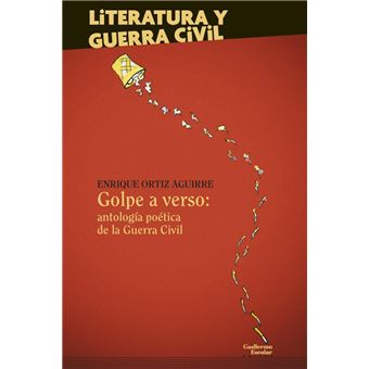 Golpe A Verso-Antologia Poetica De La Guerra Civil