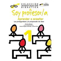 Soy profesor/a: aprender a enseñar 1