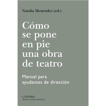 Cómo se pone en pie una obra de teatro