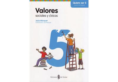 El Serbal Valoressociales Y Cívicos - Quiero Ser 5