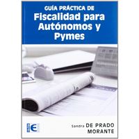 Guía Práctica De Fiscalidad Para Autónomos Y Pymes