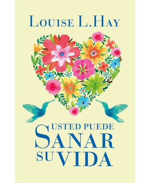 B4p Usted Puede Sanar Su Vida - Hay, Louise (Autor), Hay, Louise L. (Autor), Louise L. Hay (Autor)