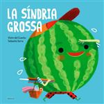 La Síndria Grossa