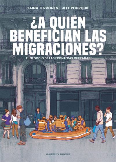 Garbuix Books A Quien Benefician Las Migraciones