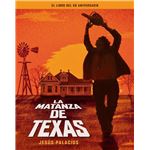 La Matanza De Texas El Libro Del 50 Aniversario