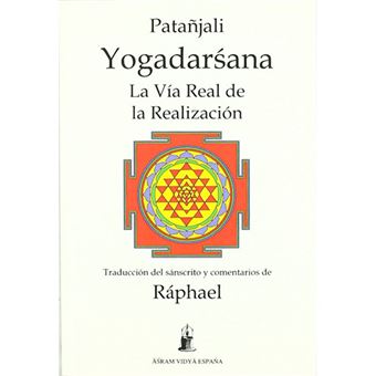 La yogadarsana - La vía real de la realización