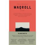 Empresas y tribulaciones de Maqroll el Gaviero