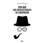 Por qué los intelectuales se equivocan