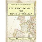 Recuerdos De Viaje Por Francia Y Bélgica