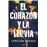 El corazón y la lluvia