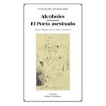 Alcoholes. El Poeta asesinado