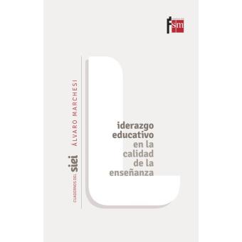 Liderazgo educativo en la calidad de la enseñanza