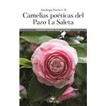 Camelias poéticas del Pazo La Saleta
