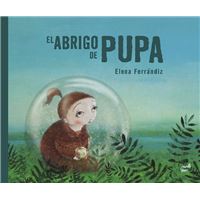 El Abrigo De Pupa