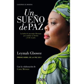 Un sueño de paz - La lucha de una mujer liberiana por cambiar su destino y el de su país