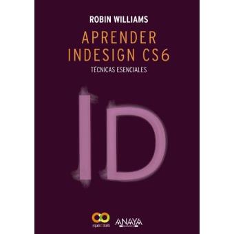 Aprender InDesign CS6. Técnicas esenciales